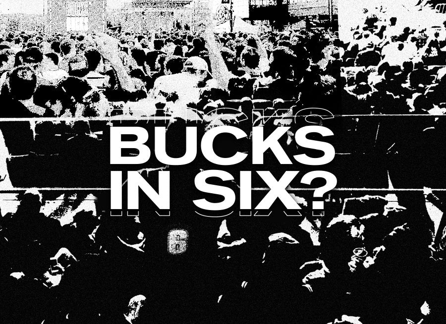 Bucks in 6?