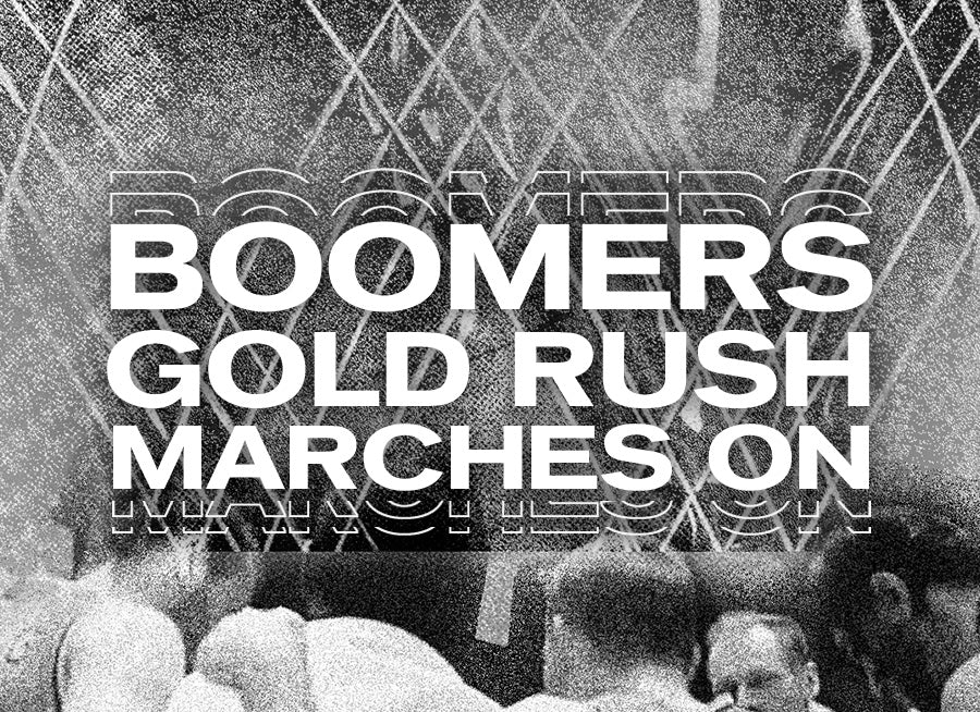 Boomers Gold Rush Marches On