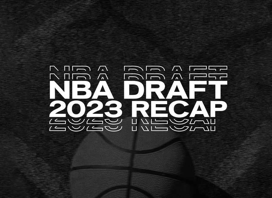NBA Draft 2023 Recap