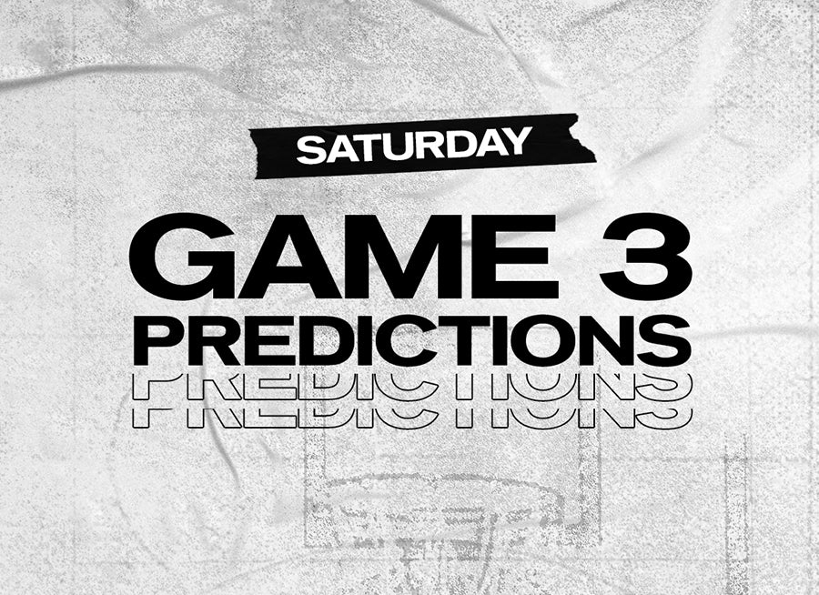 Saturday Game 3 Previews